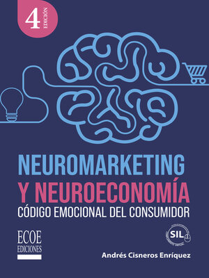 cover image of Neuromarketing y neuroeconomía--4ta edición